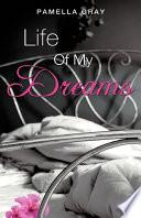 Life of My Dreams