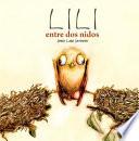 Lili, entre dos nidos / Lili, Between Two Nests