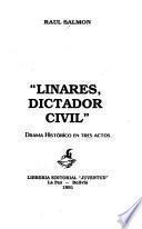 Linares, dictador civil
