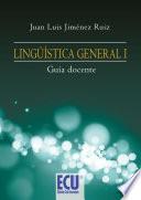 Lingüística General I. Guía docente