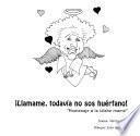 Llamame, todavía no sos huérfano!