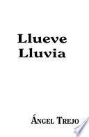 Llueve lluvia
