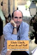 Lluís Llach, el noi de cal Vall