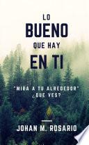 Lo bueno que hay en ti