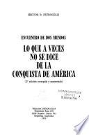 Lo que a veces no se dice de la conquista de América