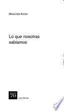 Lo que nosotras sabíamos