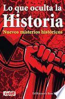 Lo que oculta la historia / What History Hides