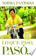 Lo que paso, paso... / What Happened, Happened