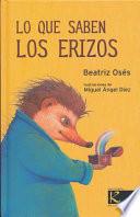 Lo Que Saben Los Erizos