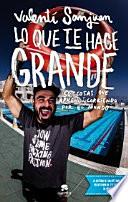 Lo que te hace grande