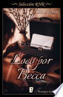 Loco por Becca