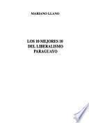 Los 10 mejores 10 del liberalismo paraguayo