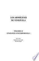 Los aborígenes de Venezuela: Etnología contemporánea I