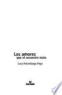 Los amores que el secuestro mata