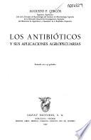 Los antibióticos y sus aplicaciones agropecuarias