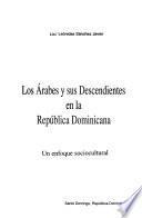 Los árabes y sus descendientes en la República Dominicana
