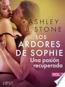 Los ardores de Sophie 2: una pasión recuperada - una novela corta erótica