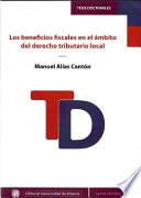 Los beneficios fiscales en el ámbito del derecho tributario local