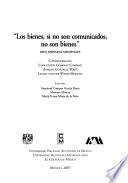 Los bienes, si no son comunicados, no son bienes