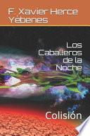 Los Caballeros de la Noche