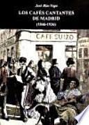 Los cafés cantantes de Madrid