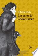 Los casos de Chelo Gómez
