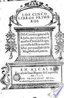 Los cinco libros primeros dela Coronica general de España, que recopilaua el maestro Florian de Ocampo, ..