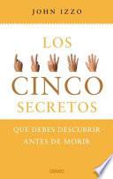 Los cinco secretos que debes descubrir antes de morir