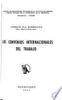 Los convenios internacionales del trabajo
