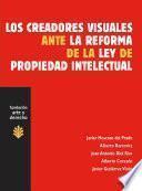 Los creadores visuales ante la reforma de la Ley de Propiedad Intelectual