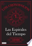 Los Cronopolios 1. Las espirales del tiempo