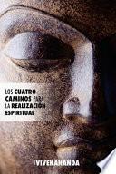 Los Cuatro Caminos Para La Realizacion Espiritual