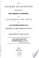 Los cuatro Evanjelios traducidos del griego al español, é ilustrados con notas...