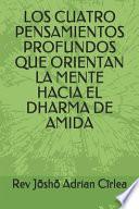 Los Cuatro Pensamientos Profundos Que Orientan La Mente Hacia El Dharma de Amida