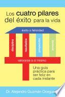 Los Cuatro Pilares del Éxito para la Vida