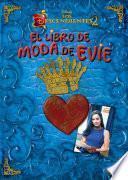 Los Descendientes 2. El libro de moda de Evie