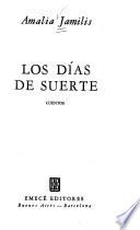 Los días de suerte