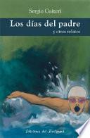 Los días del padre y otros relatos