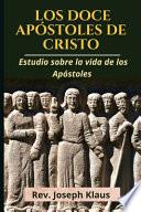 Los Doce Apóstoles de Cristo