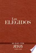 Los Elegidos - el Libro Uno
