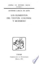 Los elementos del tzotzil colonial y moderno