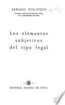 Los elementos subjetivos del tipo legal