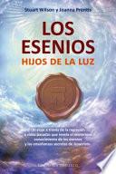 Los Esenios / The Essenes: Children of the Light