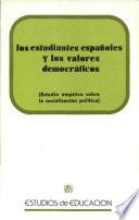 Los estudiantes españoles y los valores democráticos (estudio empírico sobre la socialización política)