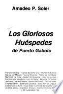 Los gloriosos huéspedes de Puerto Gaboto