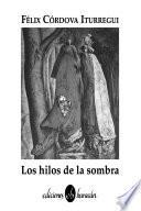 Los hilos de la sombra