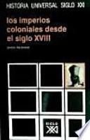 Los imperios coloniales desde el siglo XVIII