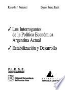 Los interrogantes de la política económica argentina actual