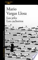 Los jefes / Los cachorros