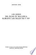 Los judiós del reino de Mallorca durante los siglos XIII y XIV.